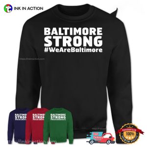 We Are Baltimore Stay Strong Trending Tee 1