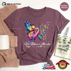 We Believe In Miracles Cancer Warrior Comfort Colors T-Shirt
