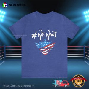 We Want Cody Rhodes WWE Wrestler T Shirt 1