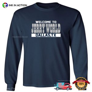 Welcome To Jerry World Funny jerry jones dallas T shirt 1