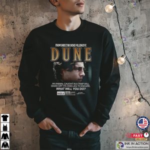 What Will You Do Dune Timothee Chalamet Shirt