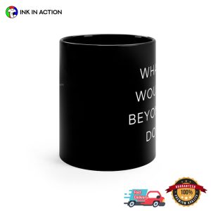 What Would Beyonce Do Funny Beyonce Coffee Cup 2