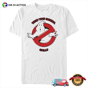 Who You Gonna Call ghostbusters t shirt 2