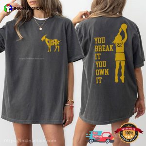 You Break It You Own It Goat Caitlin Clark Iowa Basketball 2 Sided T-shirt