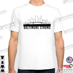baltimore bridge Stay Strong T shirt 2