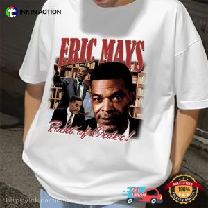 councilman eric mays Point Of Order President Shirt 1
