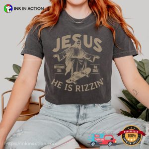 He Is Rizzin Jesus Skateboarding Funny Comfort Colors T-shirt