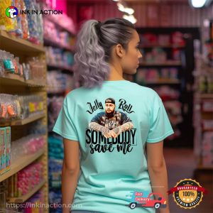 Jelly Roll Rapper Somebody Save Me Song T-shirt