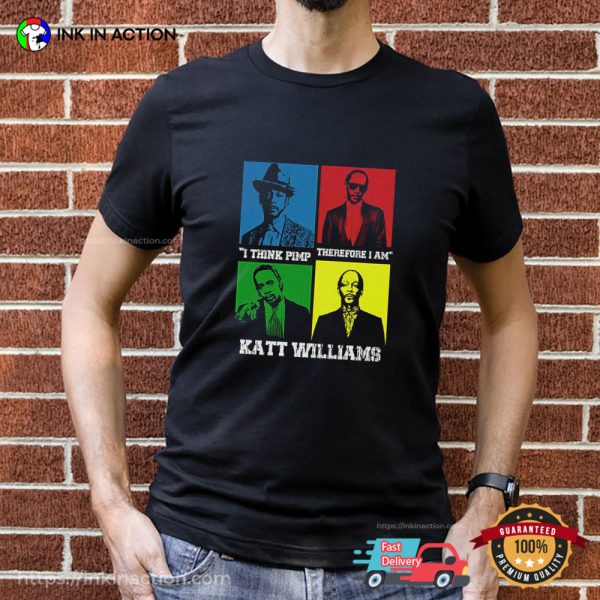 Katt Williams Pimp Quote T-shirt