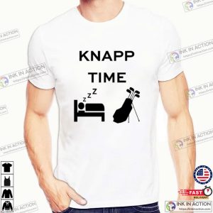 Knapp Time Sleep And Golf Funny Jake Knapp T-shirt