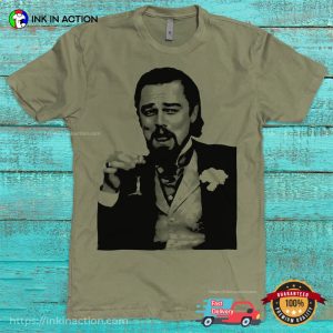 Leonardo Dicaprio Django Funny Meme T-Shirt