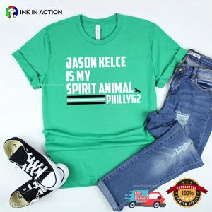 philadelphia eagles jason kelce Is My Spirit Animal Funny T Shirt 2