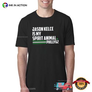 Philadelphia Eagles Jason Kelce Is My Spirit Animal Funny T-Shirt