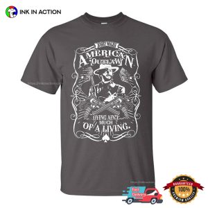 A Merican Outlaw Dying Ain't Much Of A Living Classic Clint Eastwood T shirt 1