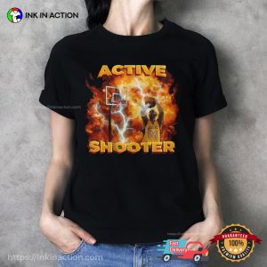 Active Shooter Basketball Meme T Shirts