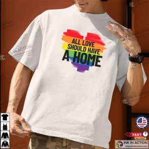 All Love Should Have a Home Natural Shirt 3