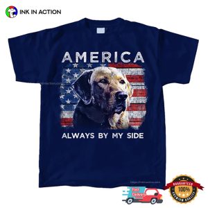 America Always By My Side Funny Dog American Flag T-shirt