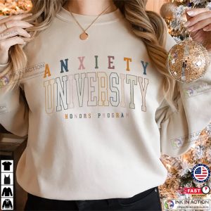 Anxiety University Honors Program Mental Health Shirts