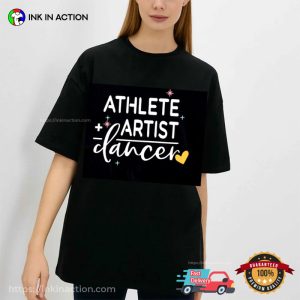 Athlete Artist Funny dance mom shirts