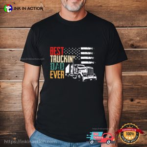 Best Truckin Dad Ever Funny Dad Shirt