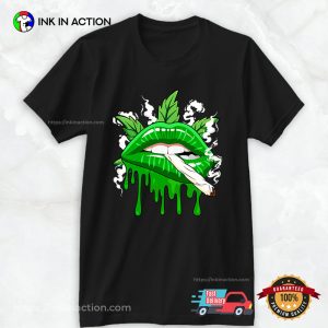 Cannabis Marijuana Weed Pot Leaf Lover Sexy Lips Shirt 3