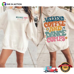 Custom Name Weekends Coffee Dance Comp Shirt