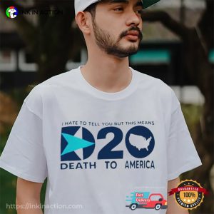 D20 Death To America Trendy T shirt 1