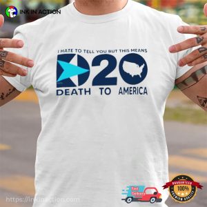 D20 Death To America Trendy T shirt 2