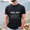 Dad Tax Description Funny Dad Shirt