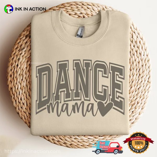 Dance Mama T-Shirt