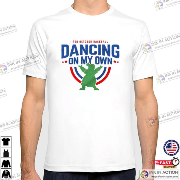Dancing On My Own Philadelphia Phillies Shirts