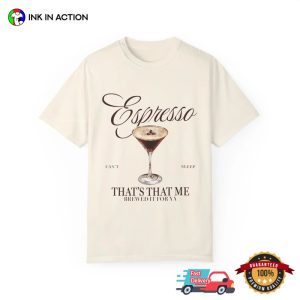 Espresso That's That Me sabrina carpenter songs Comfort Colors T shirt 1