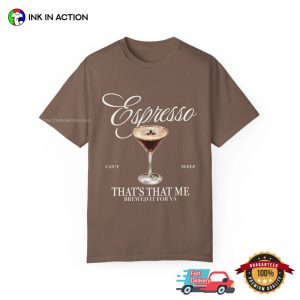 Espresso That's That Me sabrina carpenter songs Comfort Colors T shirt 3