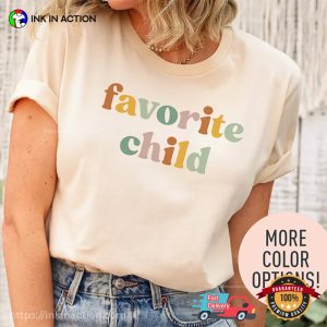 Favorite Child Comfort Colors T shirt 3