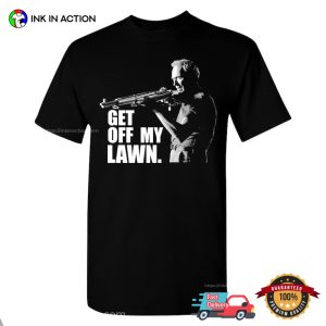 Get Off My Lawn Classic Clint Eastwood T shirt 2