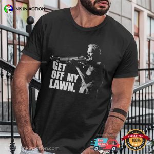 Get Off My Lawn Classic Clint Eastwood T shirt