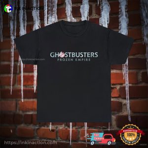 Ghostbusters Frozen Empire New Movie 2024 T shirt 2