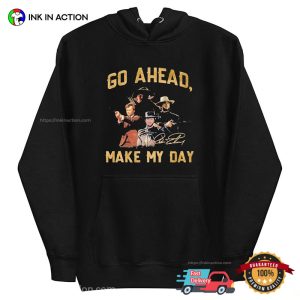 Go Ahead Make My Day Clint Eastwood Series Signature T-shirt