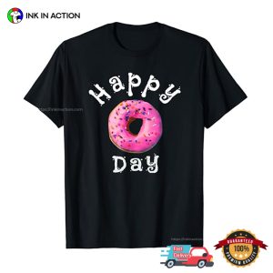 Happy Donut Day Funny T-shirt