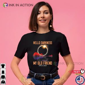 Hello Darkness My Old Friend Funny Solar Eclipse 2024 T-shirt