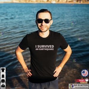 I Survived An Earthquake Basic T shirt 2