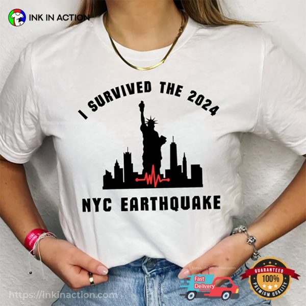 I Survived The 2024 Nyc Earthquake Survivor Tee