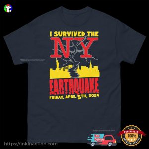 I Survived The NY Earthquake Trending T shirt 1