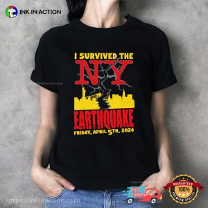 I Survived The NY Earthquake Trending T shirt