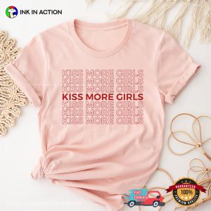 Kiss More Girls Lesbian Pride Shirt 3