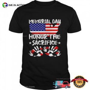 Memorial Day Honor The Sacrifice T shirt 3