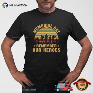 Memorial Day Remember Our Heroes Vintage T shirt, Happy memorial day 20243