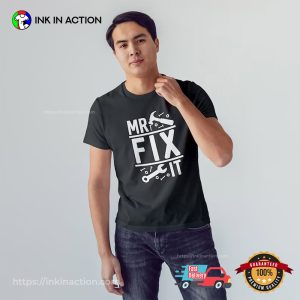 Mr Fix IT Funny Father Day Shirt 2