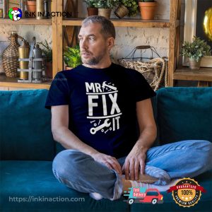 Mr Fix IT Funny Father Day Shirt 3