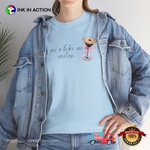 My Give A Fuck Are On Vacation Sabrina Carpenter Espresso Lyric T shirt 5